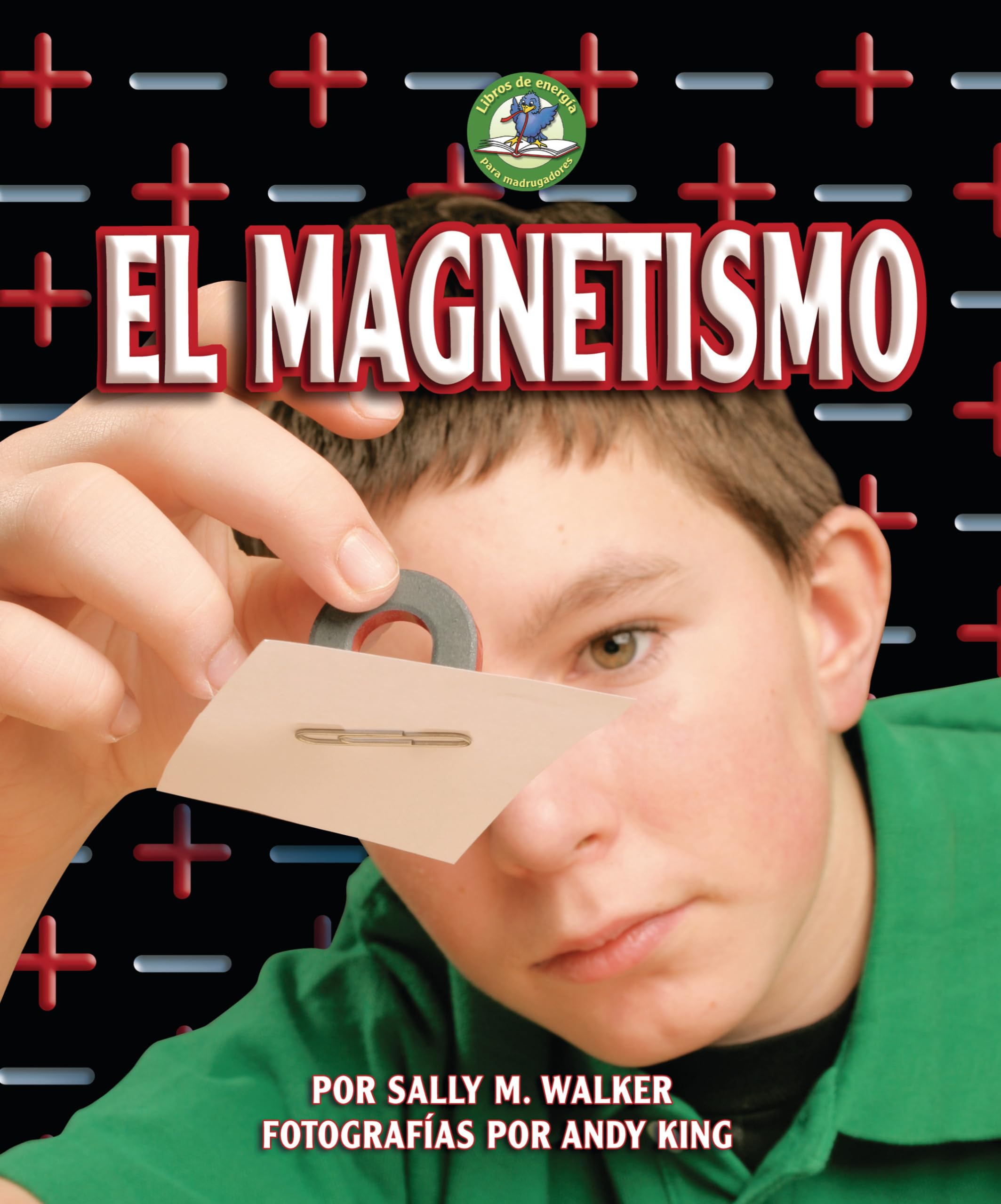 el magnetismo  walker, sally m. 1728475406, 9781728475400