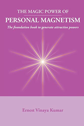 magic power of personal magnetism a foundation book to develop personal attraction  kumar, ernest vinaya