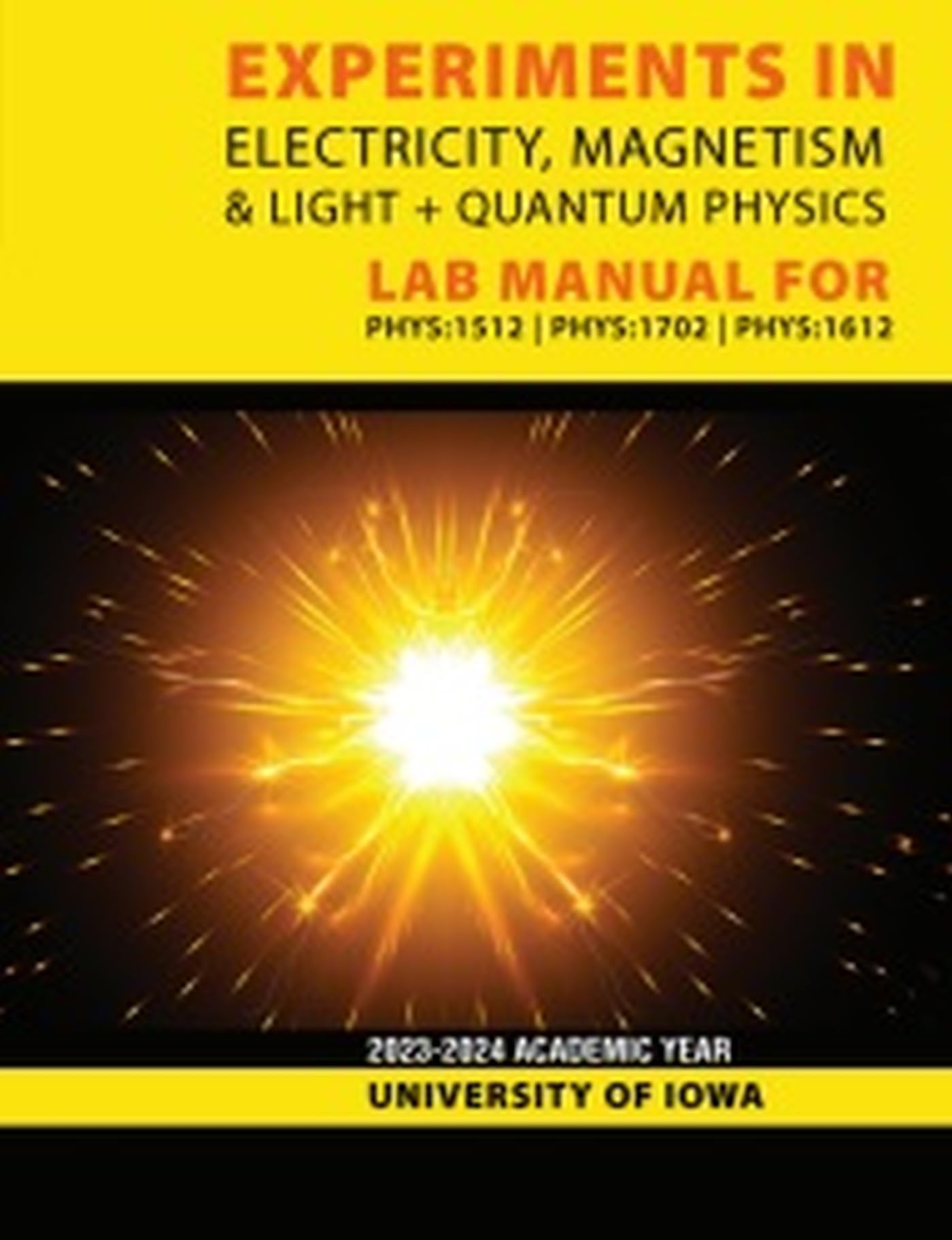 experiments in electricity magnetism and light + quantum physics laboratory manual for phys 1512 phys 1702