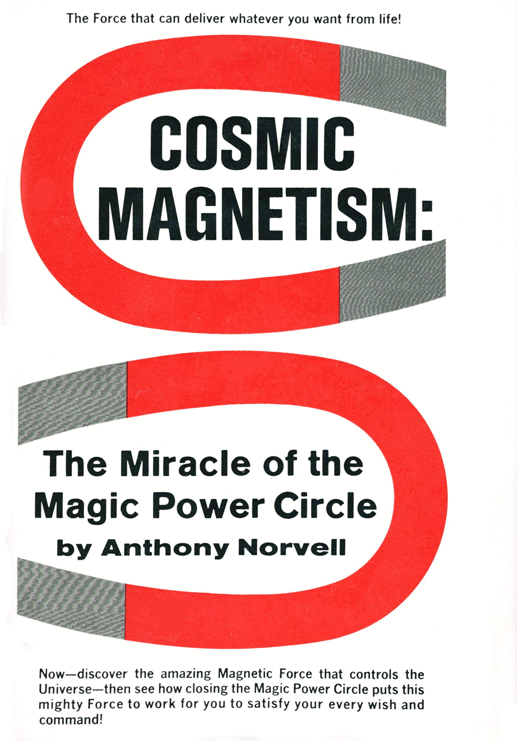 cosmic magnetism the miracle of the magic power circle 1st edition anthony norvell 0131790773, 9780131790773