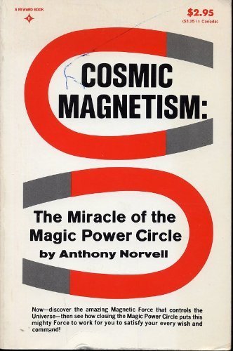 cosmic magnetism the miracle of the magic power circle  anthony norvell 0131791192, 9780131791190