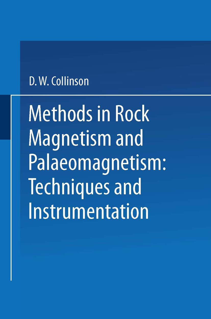 methods in rock magnetism and palaeomagnetism techniques and instrumentation 1st edition d. collinson