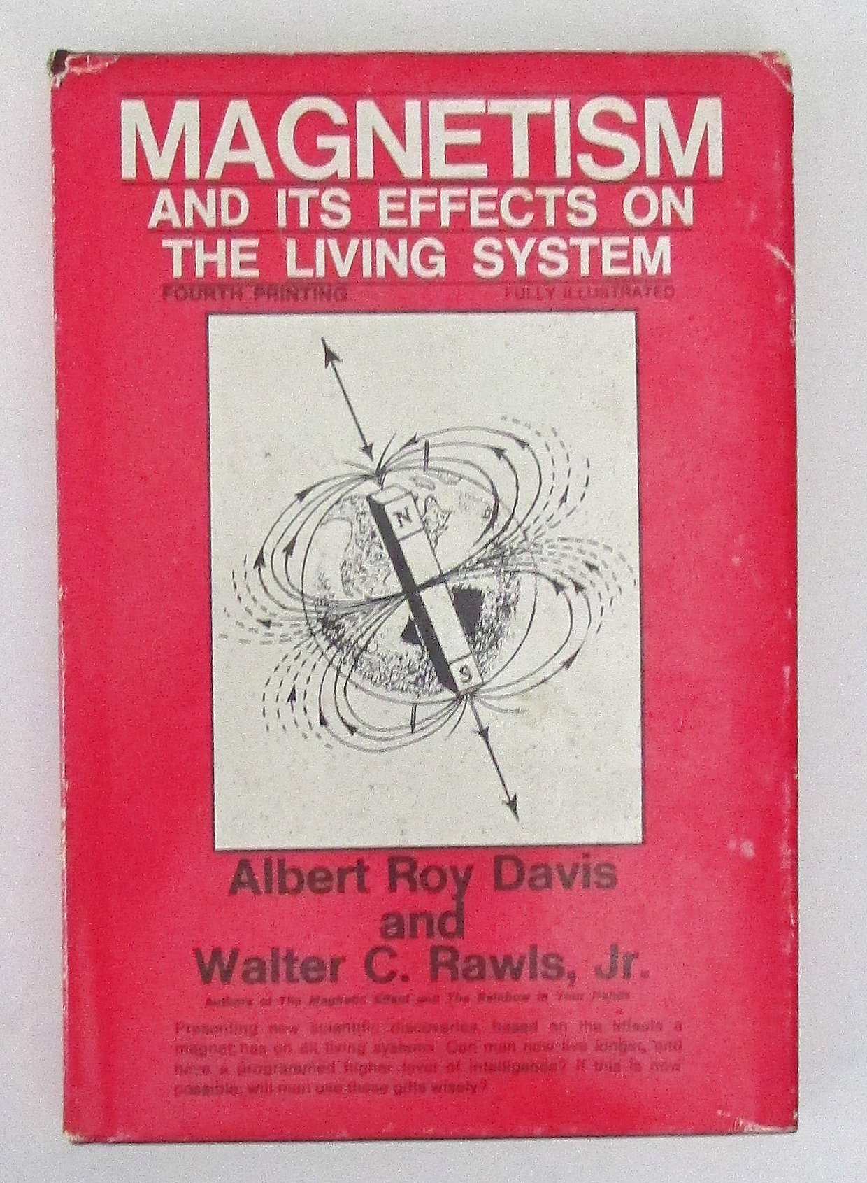 magnetism and its effects on the living system 1st edition albert roy davis, walter c. rawls, jr, 0682480878,