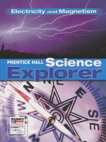 science explorer c2009 book n electricity and magnetism 1st edition prentice hall 0133651150, 9780133651157