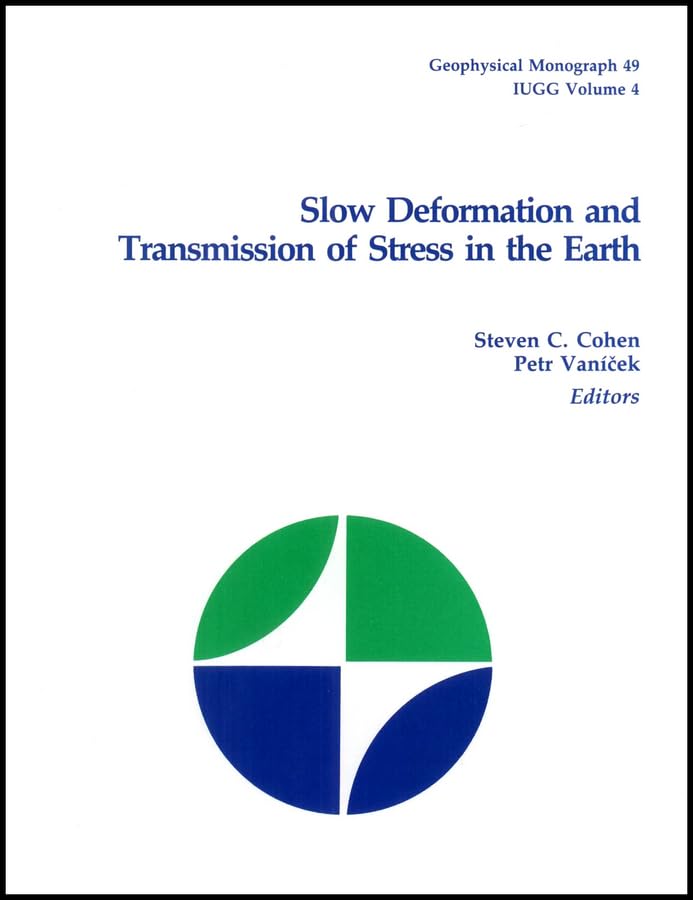 slow deformation and transmission of stress in the earth  american geophysical union, international union of