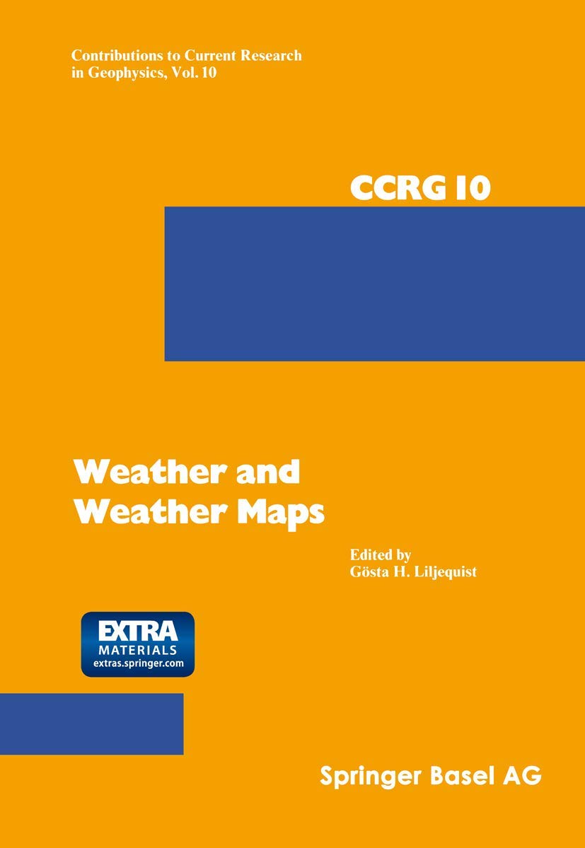 weather and weather maps a volume dedicated to the memory of tor bergeron 1st edition liljequist 3034851502,