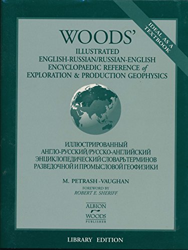 wood s illustrated english russian/russian english encyclopaedic reference of exploration and production