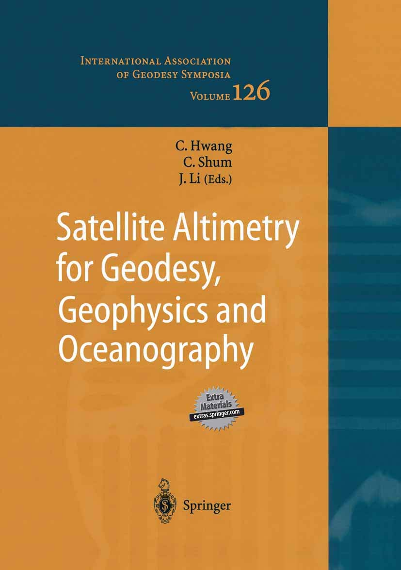 satellite altimetry for geodesy geophysics and oceanography proceedings of the international workshop on