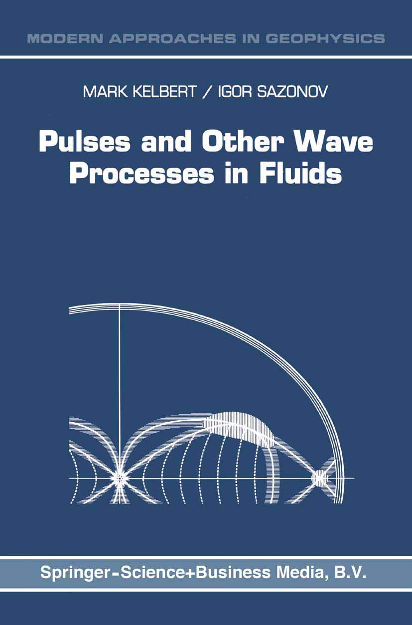 pulses and other wave processes in fluids an asymptotical approach to initial problems 1996 edition kelbert,