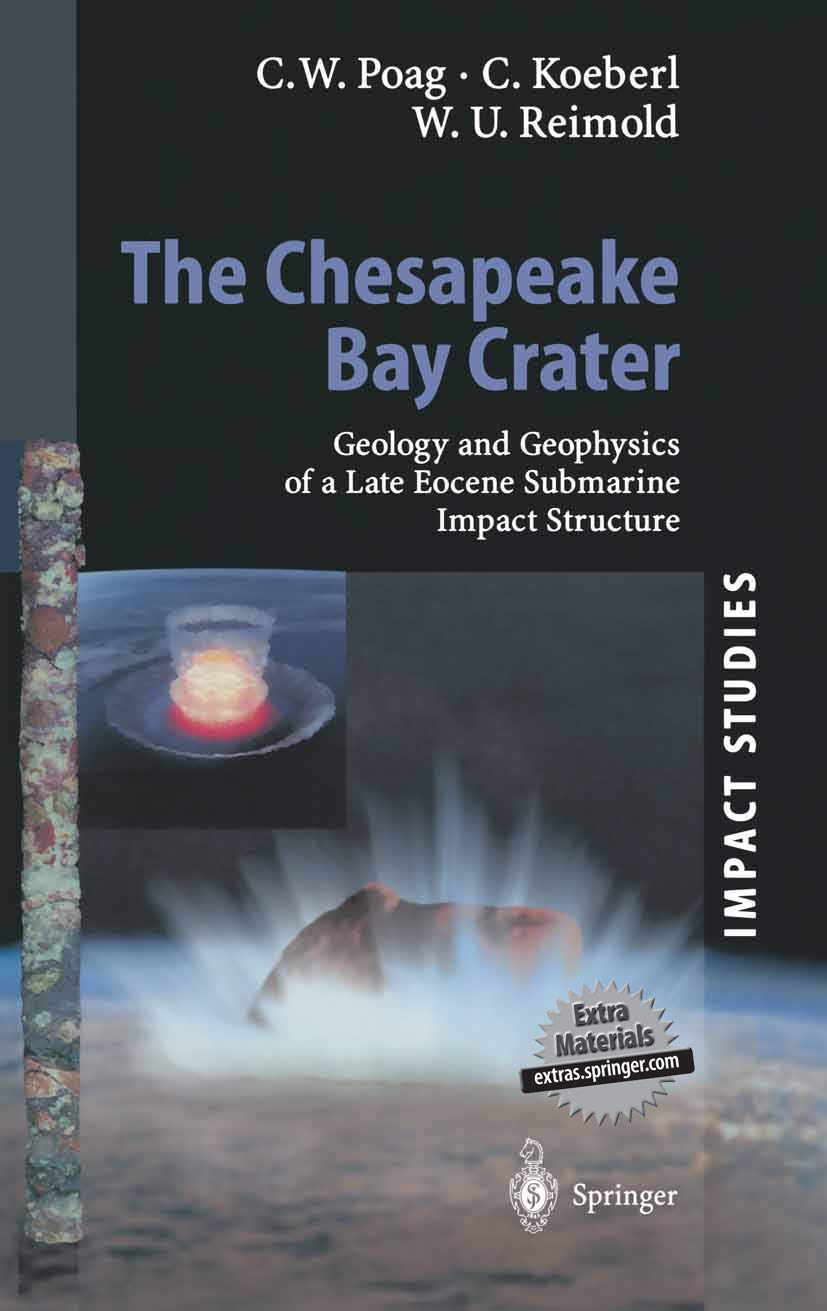 the chesapeake bay crater geology and geophysics of a late eocene submarine impact structure 1st edition