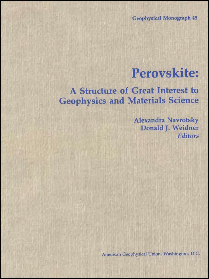 perovskite a structure of great interest to geophysics and materials science 1st edition alexandra navrotsky