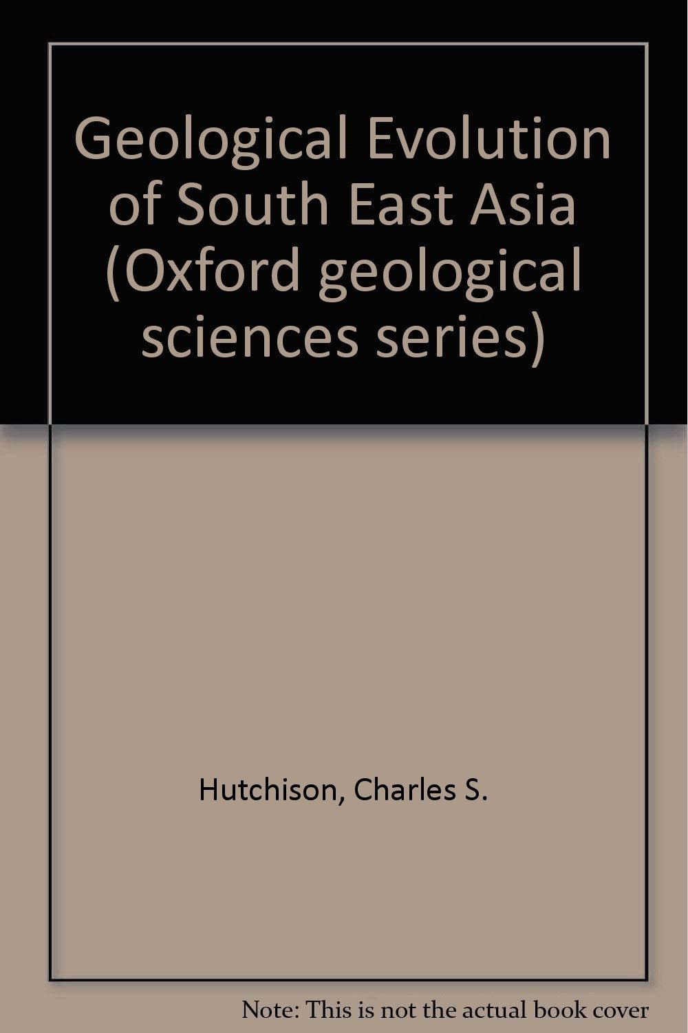 geological evolution of south east asia hutchison, charles s. 0198544391, 9780198544395