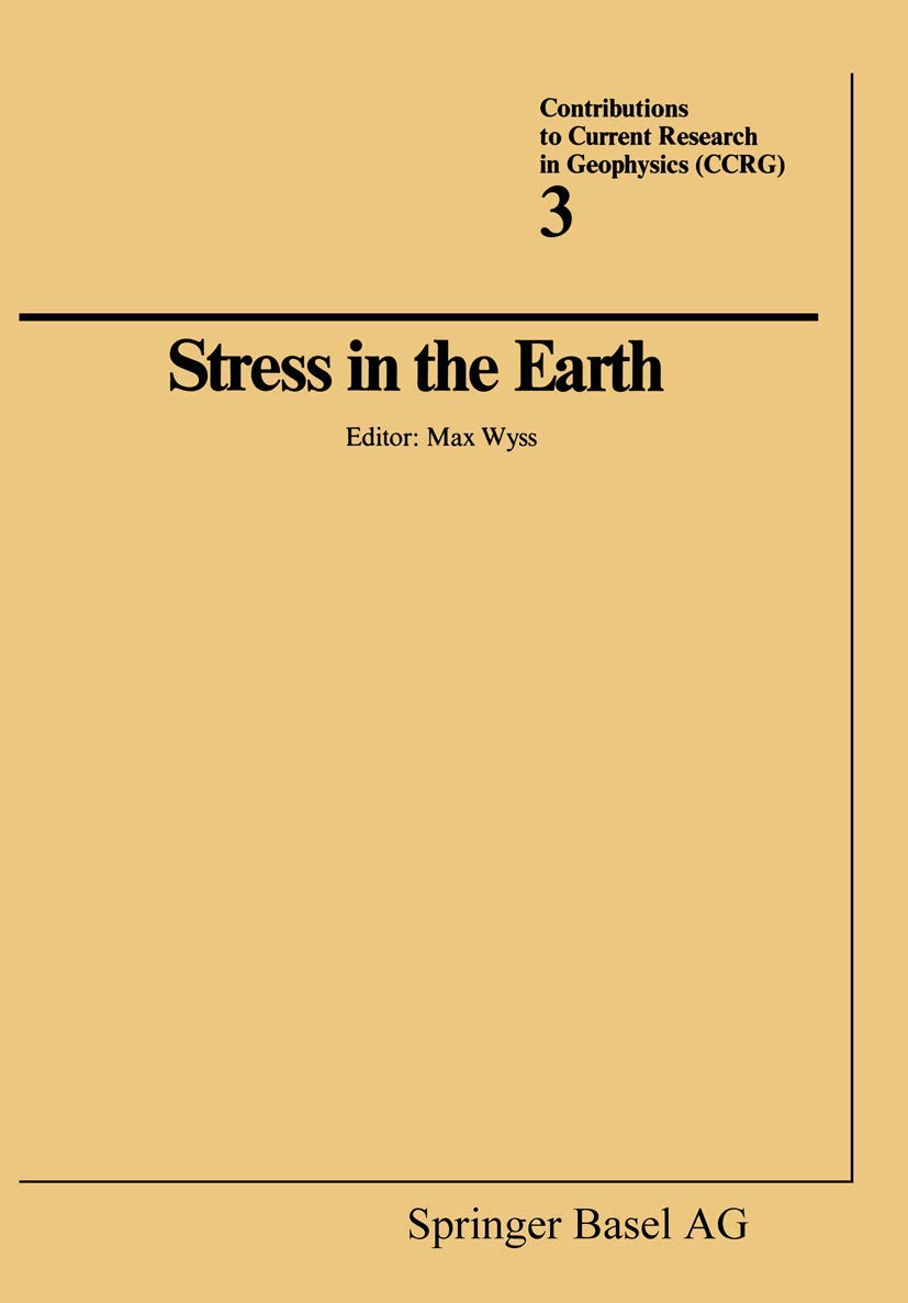 stress in the earth 1st edition wyss 3034857462, 9783034857468