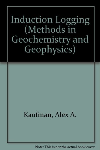 induction logging  kaufman, alexander a., keller, george v. 0444429492, 9780444429490