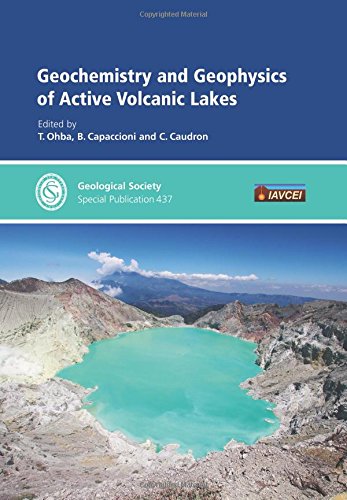 geochemistry and geophysics of active volcanic lakes  t. ohba, b. capaccioni, c. caudron 1786202441,
