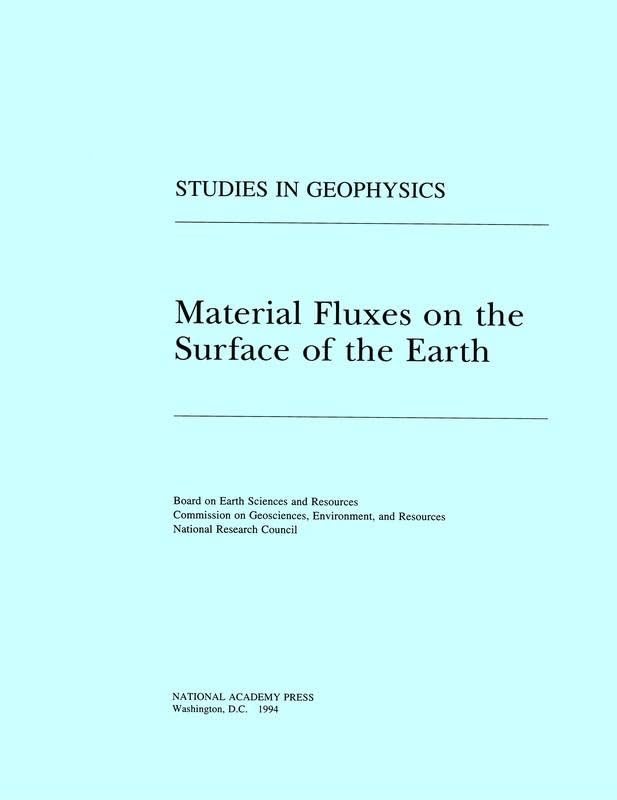 material fluxes on the surface of the earth national research council, division on earth and life studies,