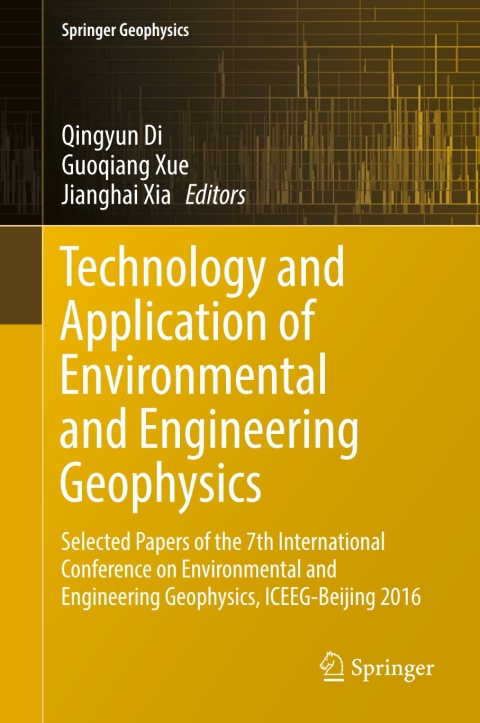 technology and application of environmental and engineering geophysics selected papers of the 7th