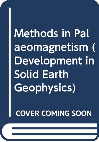 methods in palaeomagnetism  d. w. collinson 0444401393, 9780444401397