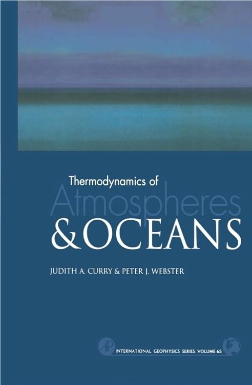 thermodynamics of atmospheres and oceans volume 65 1st edition curry, judith a., webster, peter j.