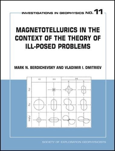 magnetotellurics in the context of the theory of ill posed problems pristine condition like new edition mark
