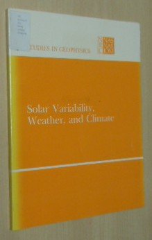 solar variability weather and climate  geophysics study committee & geophysics research board 0309032849,