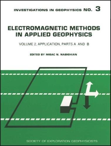 electromagnetic methods in applied geophysics vol 2 application/parts a and b  misac n. nabighian 1560800615,