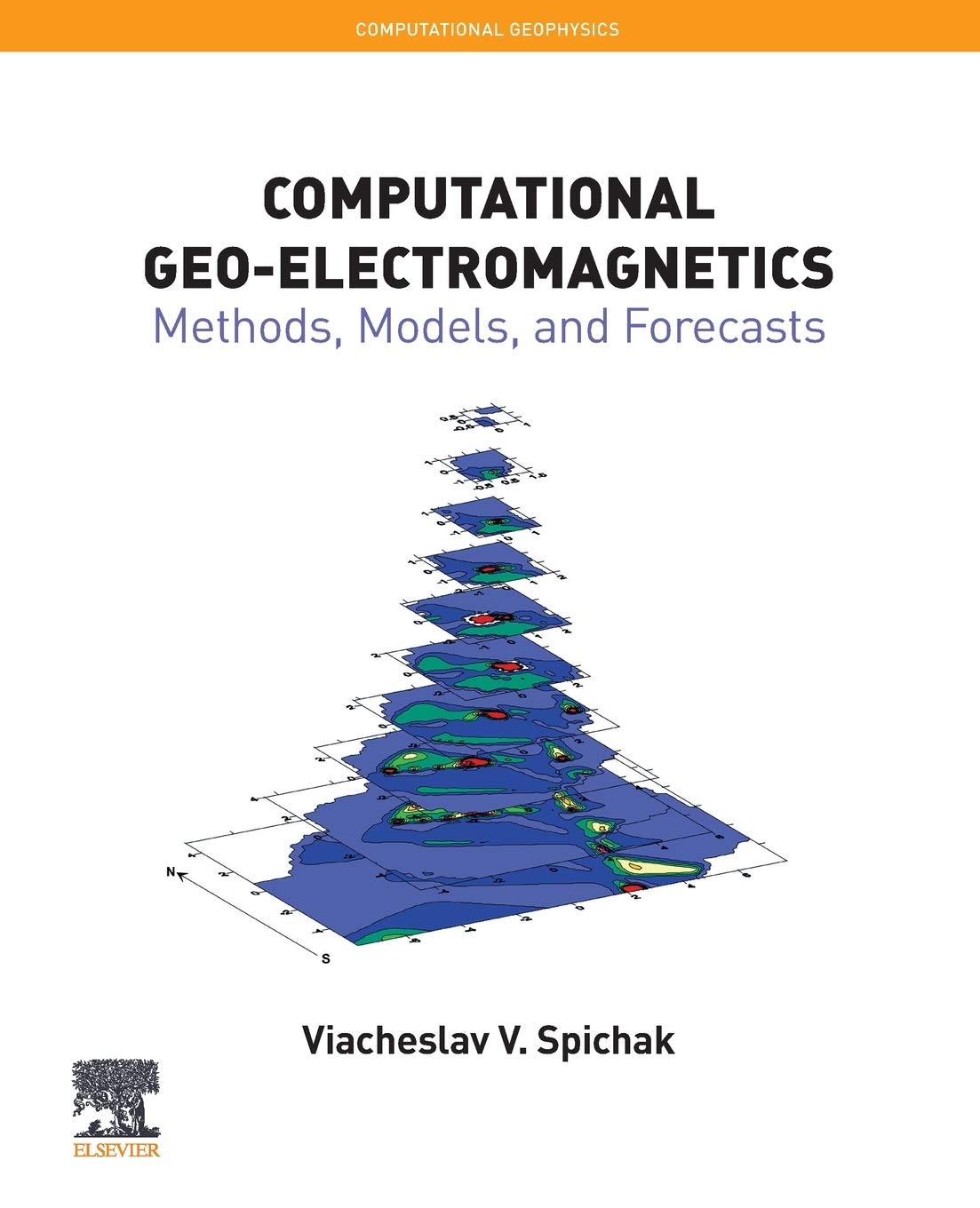 computational geo electromagnetics methods models and forecasts 1st edition spichak, viacheslav v.