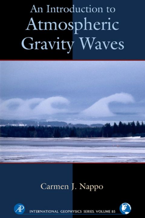 an introduction to atmospheric gravity waves 1st edition nappo, carmen j. 0125140827, 9780125140829