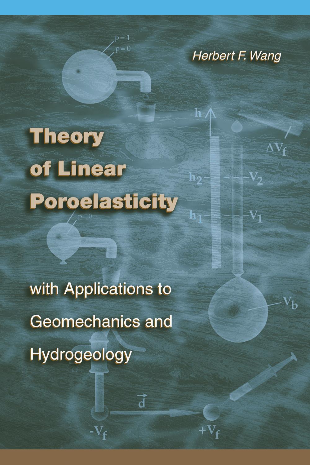 theory of linear poroelasticity with applications to geomechanics and hydrogeology 5th edition wang, herbert