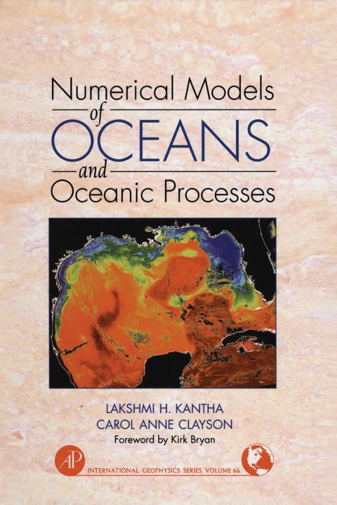 numerical models of oceans and oceanic processes 1st edition kantha, lakshmi h., clayson, carol anne