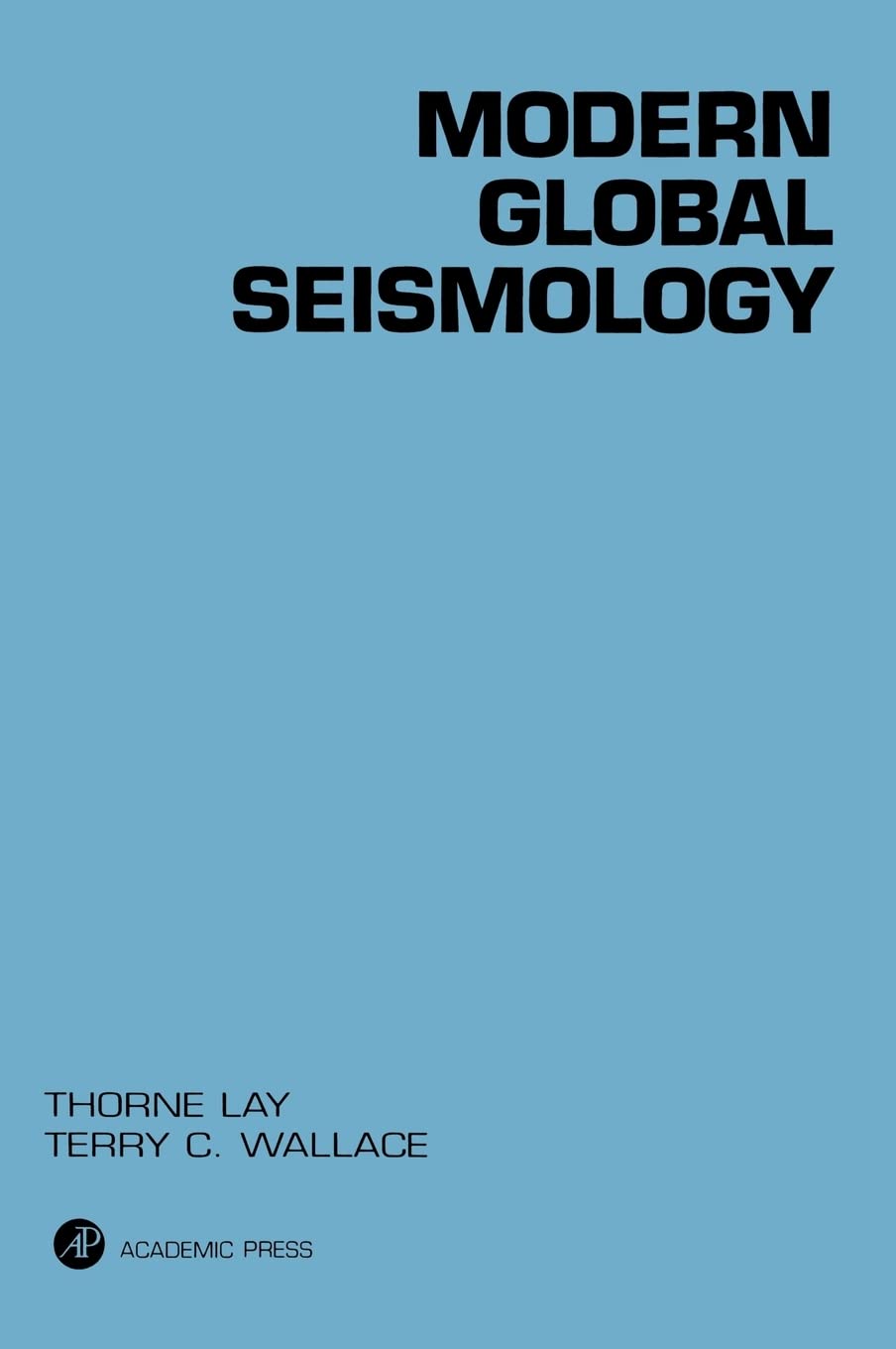 modern global seismology 1st edition lay, thorne, wallace, terry c. 012732870x, 9780127328706