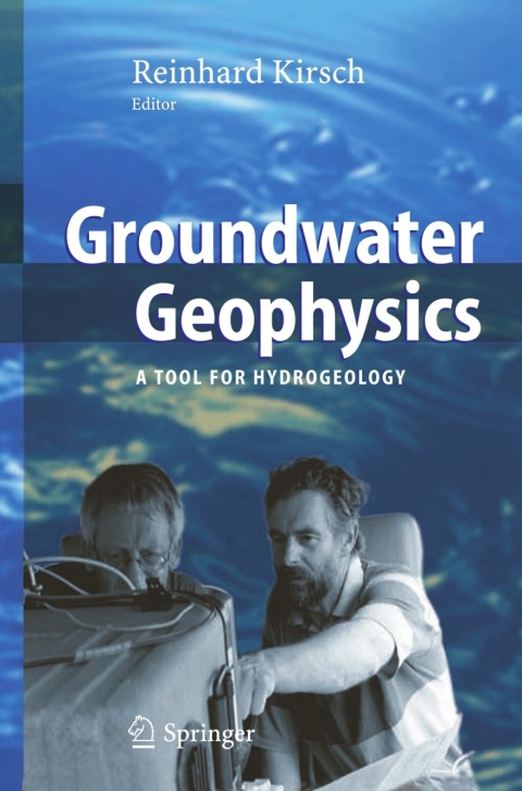 groundwater geophysics 1st edition reinhard kirsch 3540293876, 9783540293873