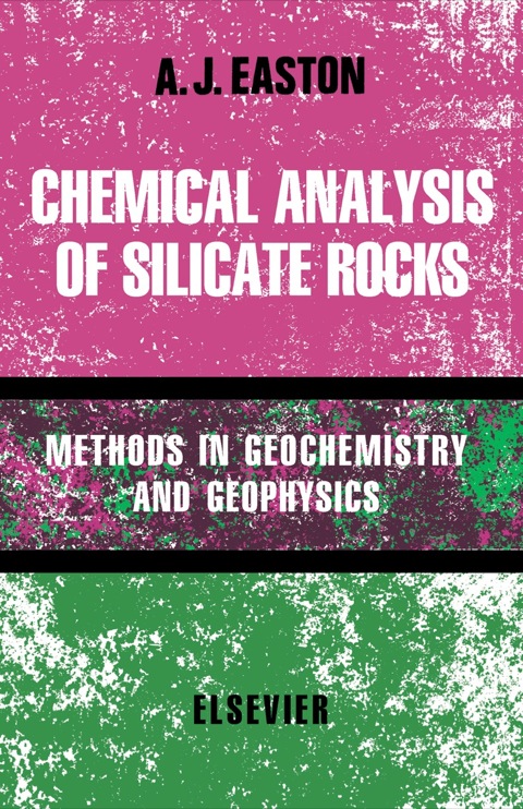 chemical analysis of silicate rocks 2nd edition easton, a. j 0444409858, 9780444409850