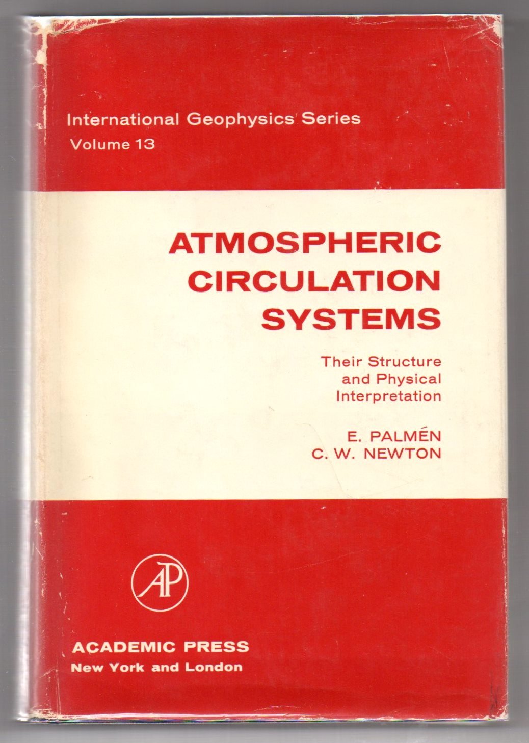 atmospheric circulation systems their structure and physical interpretation 1st edition newton, chester w.