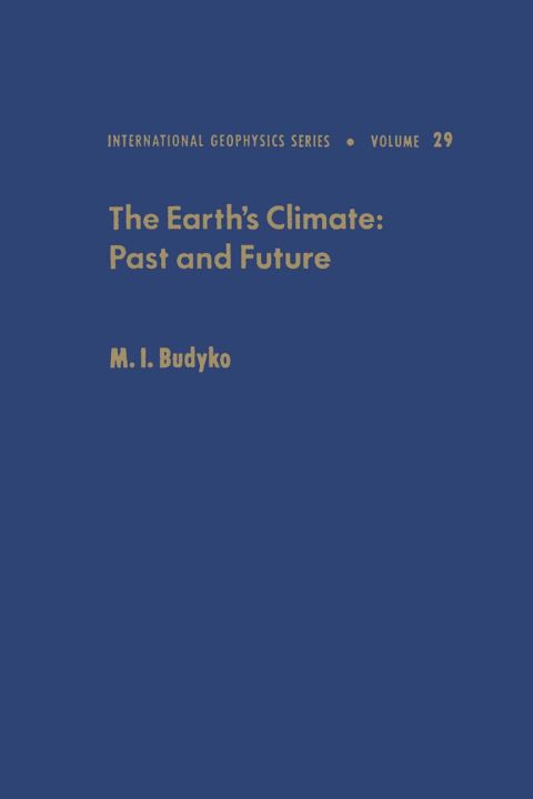 the earth s climate past and future 3rd edition budyko 0121394603, 9780121394608