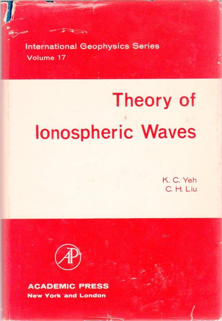 theory of ionospheric waves 1st edition liu 0127704507, 9780127704500