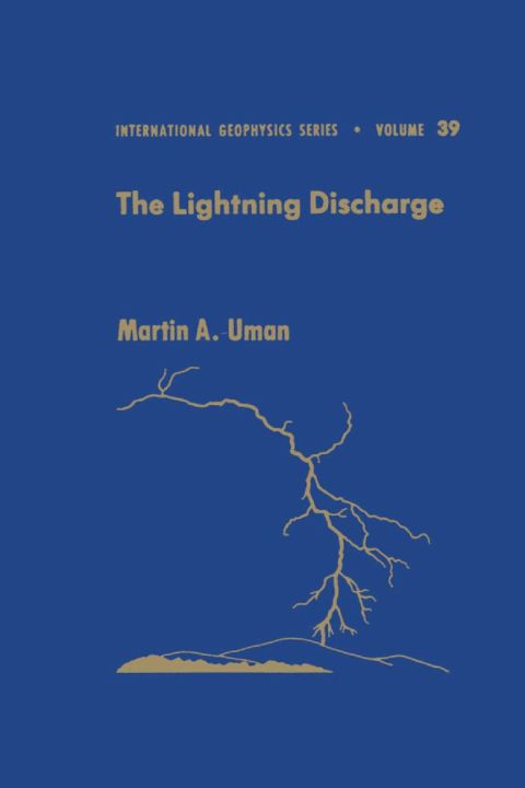 the lightning discharge 1st edition uman, martin a. 0127083502, 9780127083506