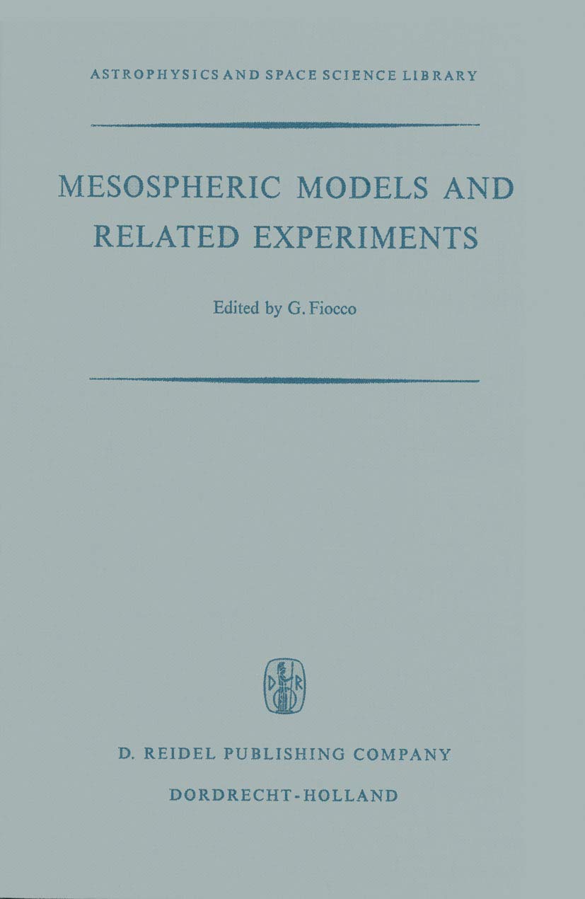 mesospheric models and related experiments proceedings of the esrin eslab symposium held in frascati italy 6