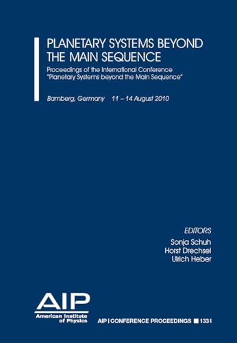 planetary systems beyond the main sequence proceedings of the international conference planetary systems