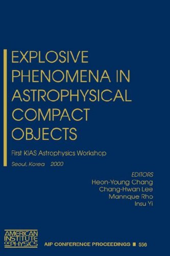explosive phenomena in astrophysical compact objects first kias astrophysics workshop seoul korea 24 27 may