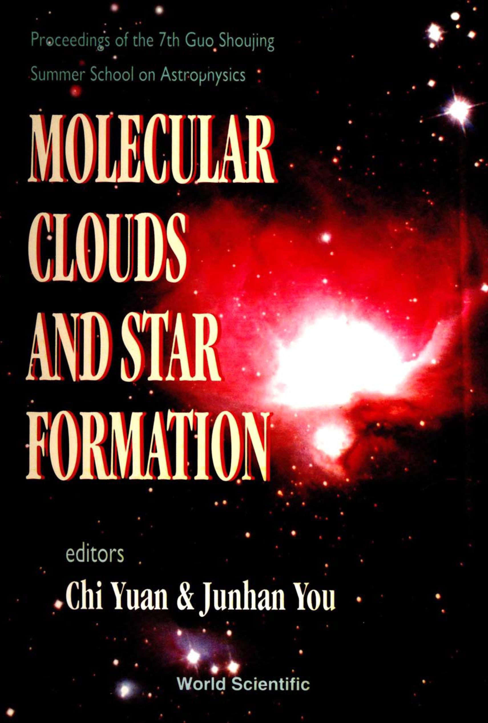 molecular clouds and star formation proceedings of the 7th guo shoujing summer school on astrophysics  y.