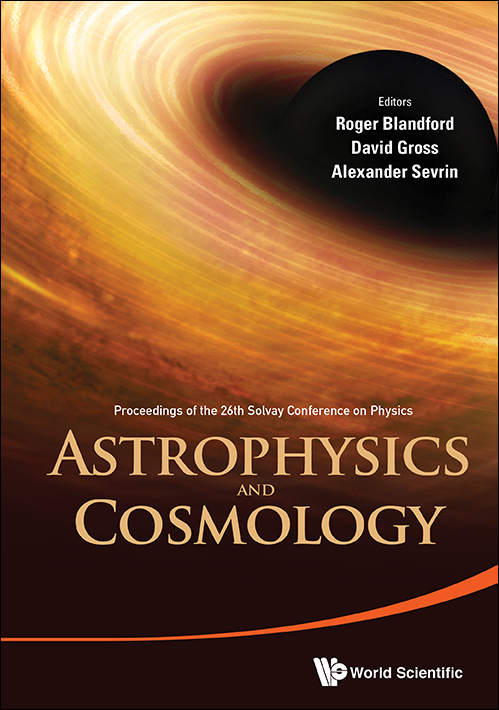 astrophysics and cosmology proceedings of the 26th solvay conference on physics proceedings of the 26th