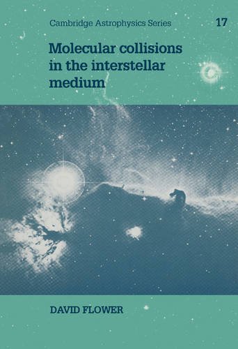 molecular collisions in the interstellar medium  david flower 0521320321, 9780521320320