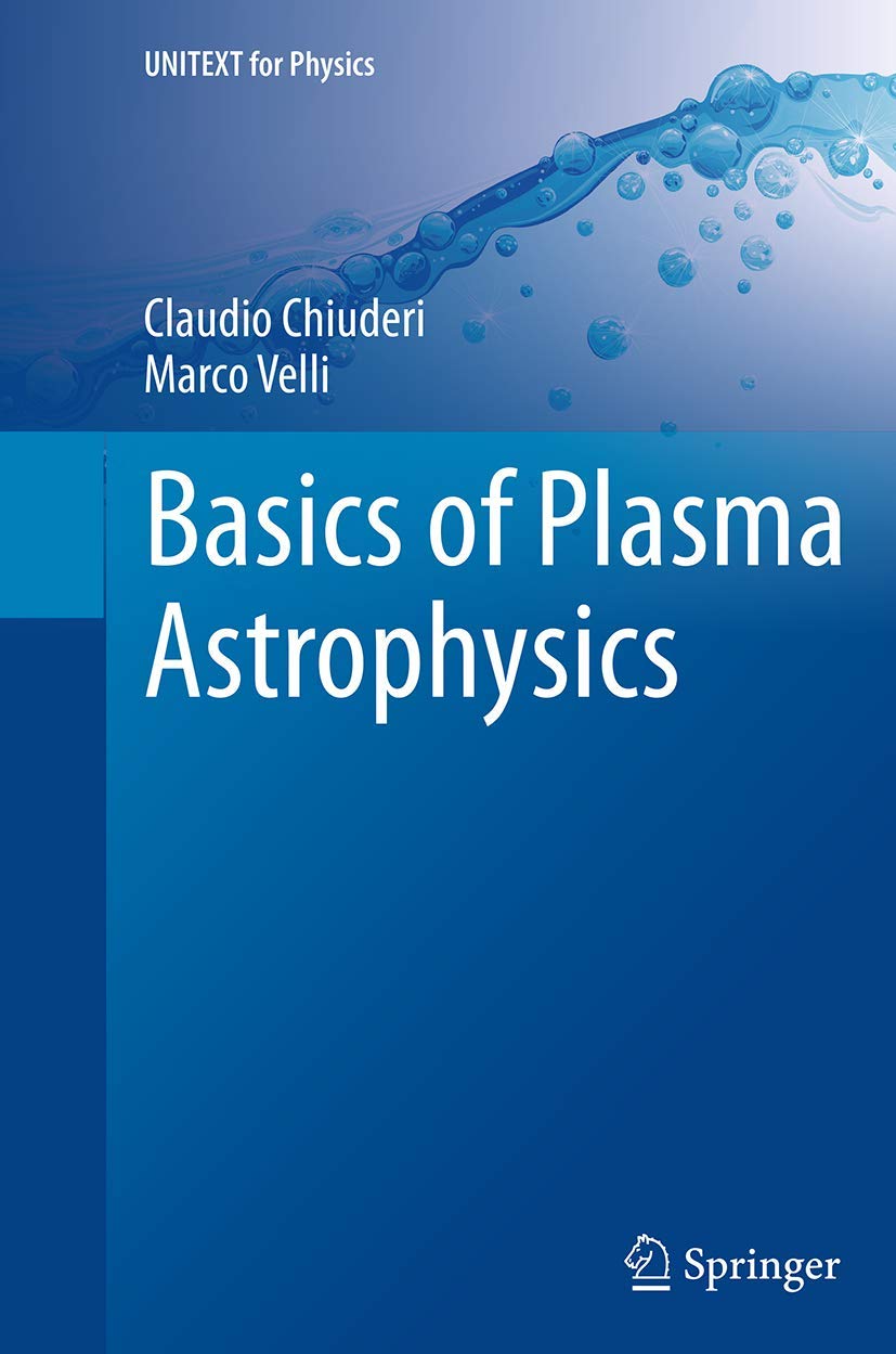 basics of plasma astrophysics 1st edition claudio chiuderi 8847058708, 9788847058705