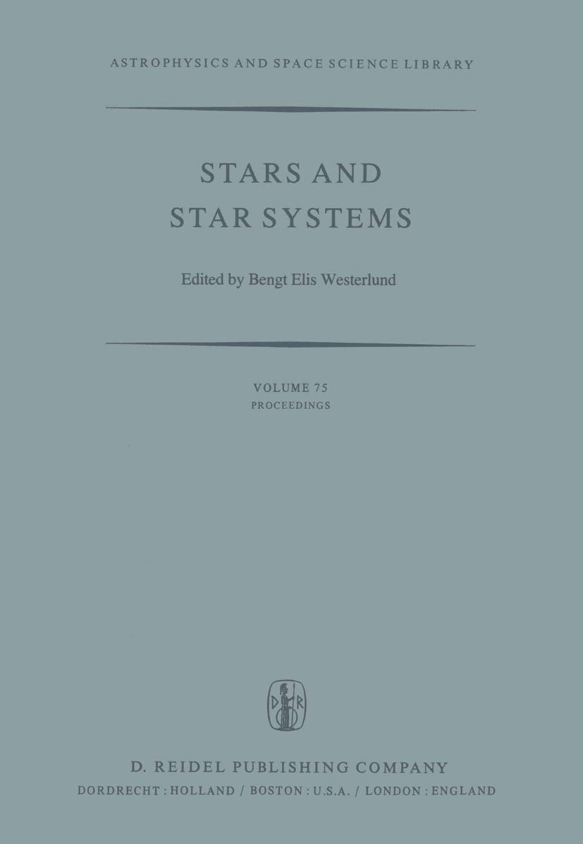stars and star systems proceedings of the  european regional meeting in astronomy held in uppsala sweden 7 12