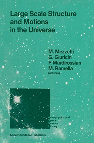large scale structure and motions in the universe proceeding of an international meeting held in trieste