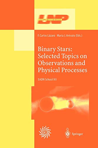 binary stars selected topics on observations and physical processes lectures held at the astrophysics school