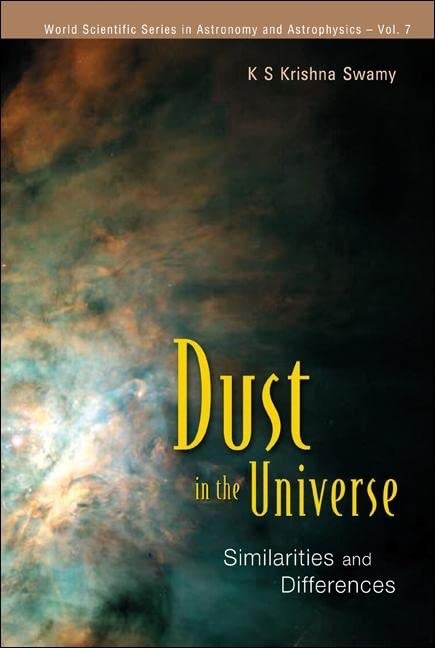 dust in the universe similarities and differences  krishna swamy, k s 9812562931, 9789812562937