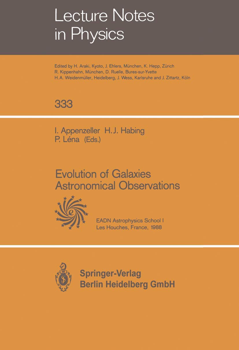 evolution of galaxies astronomical observations proceedings of the astrophysics school i organized by the