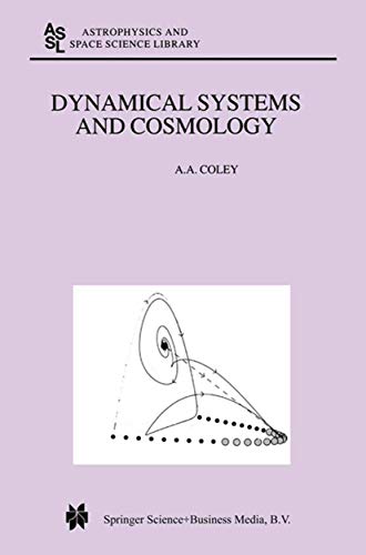 dynamical systems and cosmology 1st edition coley, a.a. 9048163293, 9789048163298